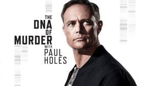 The DNA of Murder with Paul Holes — foto 1