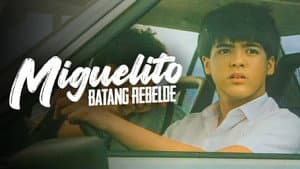 Miguelito: Batang Rebelde — foto 3