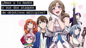 Do You Love Your Mom and Her Two-Hit Multi-Target Attacks? — foto 4