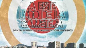 A este lado de la carretera: Danza Invisible y la magia de Torremolinos — foto 2
