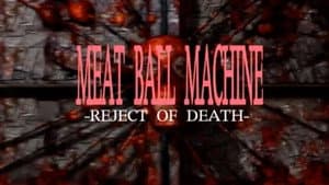 Meatball Machine: Reject of Death — foto 1