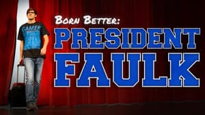 Born Better: President Faulk — foto 1