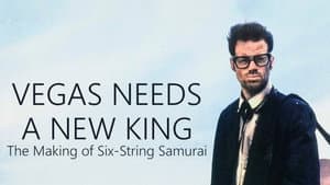 Vegas Needs a New King: The Making of Six-String Samurai — foto 1