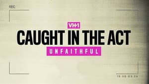 Caught in the Act: Unfaithful — foto 6