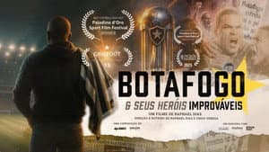 Botafogo & Seus Heróis Improváveis — foto 1