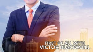 First of All with Victor Blackwell — foto 2