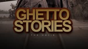 Ghetto Stories: The Movie — foto 1