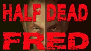Half Dead Fred — foto 2