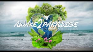 AWAKE 2 PARADISE - Ein Reiseführer ins Leben — foto 1