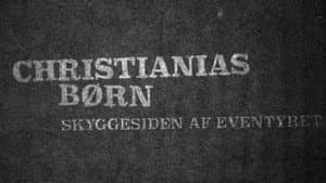Christianias Børn: Skyggesiden af eventyret — foto 1