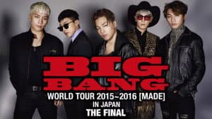 BIGBANG WORLD TOUR 2015~2016 [MADE] IN JAPAN: THE FINAL — foto 1