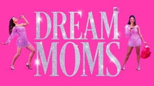 Dream Moms — foto 3