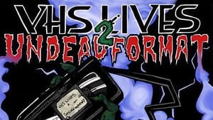 VHS Lives 2: Undead Format — foto 1