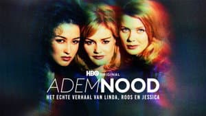 Ademnood: het echte verhaal van Linda, Roos & Jessica — foto 1
