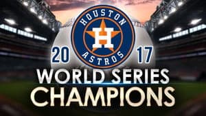 2017 Houston Astros: The Official World Series Film — foto 1