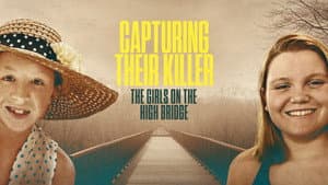 Capturing Their Killer: The Girls on the High Bridge — foto 3