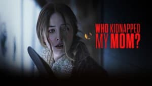 Who Kidnapped My Mom? — foto 1