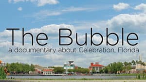 The Bubble: A Documentary Film About Celebration, Florida — foto 1
