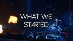What We Started — foto 6