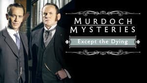 The Murdoch Mysteries: Except the Dying — foto 3