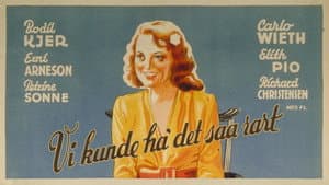 Vi kunde ha' det saa rart — foto 1