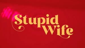 Stupid Wife — foto 2