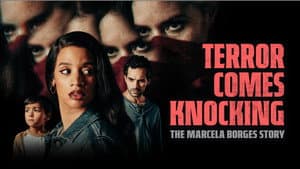 Terror Comes Knocking: The Marcela Borges Story — foto 2
