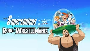 Los Supersónicos y la WWE: Robo-WrestleMania! — foto 3