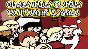 Christmas Comes But Once a Year — foto 3