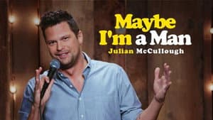 Julian McCullough: Maybe I'm a Man — foto 1