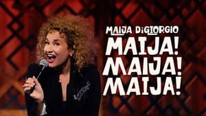 Maija DiGiorgio: Maija! Maija! Maija! — foto 1
