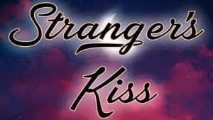 Stranger’s Kiss: The Series — foto 1