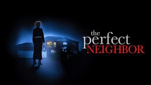 The Perfect Neighbor — foto 2