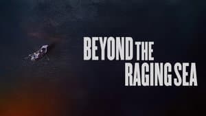 Beyond the Raging Sea — foto 4