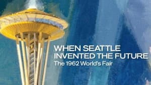 When Seattle Invented the Future: The 1962 World's Fair — foto 1