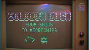 Silicon Glen: From Ships to Microchips — foto 1