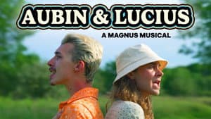 AUBIN & LUCIUS: A MAGNUS MUSICAL — foto 1