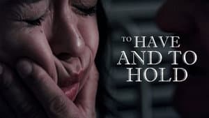 To Have And To Hold — foto 1