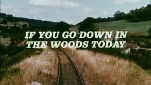 If You Go Down in the Woods Today — foto 1
