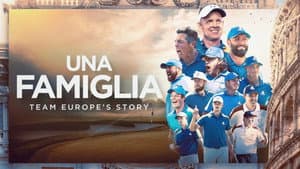 Una Famiglia | Team Europe's Story — foto 1