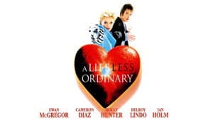 A Life Less Ordinary — foto 5