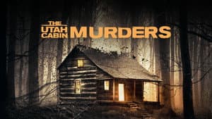 The Utah Cabin Murders — foto 3