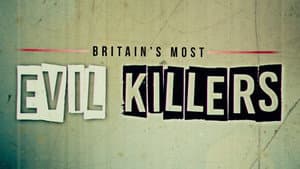Britain's Most Evil Killers — foto 1