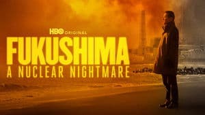 Fukushima: A Nuclear Nightmare — foto 2