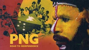 PNG: The Road To Independence — foto 2
