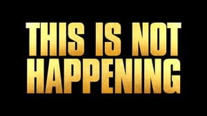 This Is Not Happening — foto 3