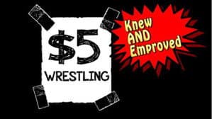 $5 Wrestling: Knew & Emproved — foto 1