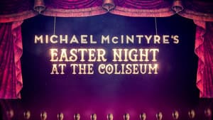 Michael McIntyre's Easter Night at the Coliseum — foto 1