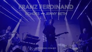 Franz Ferdinand | Echoes with Jehnny Beth (ARTE concerts) — foto 2