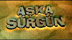 Aşka Sürgün — foto 2